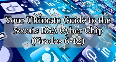 bsa cyber chip requirements|Scouts BSA Cyber Chip (Grades 6.